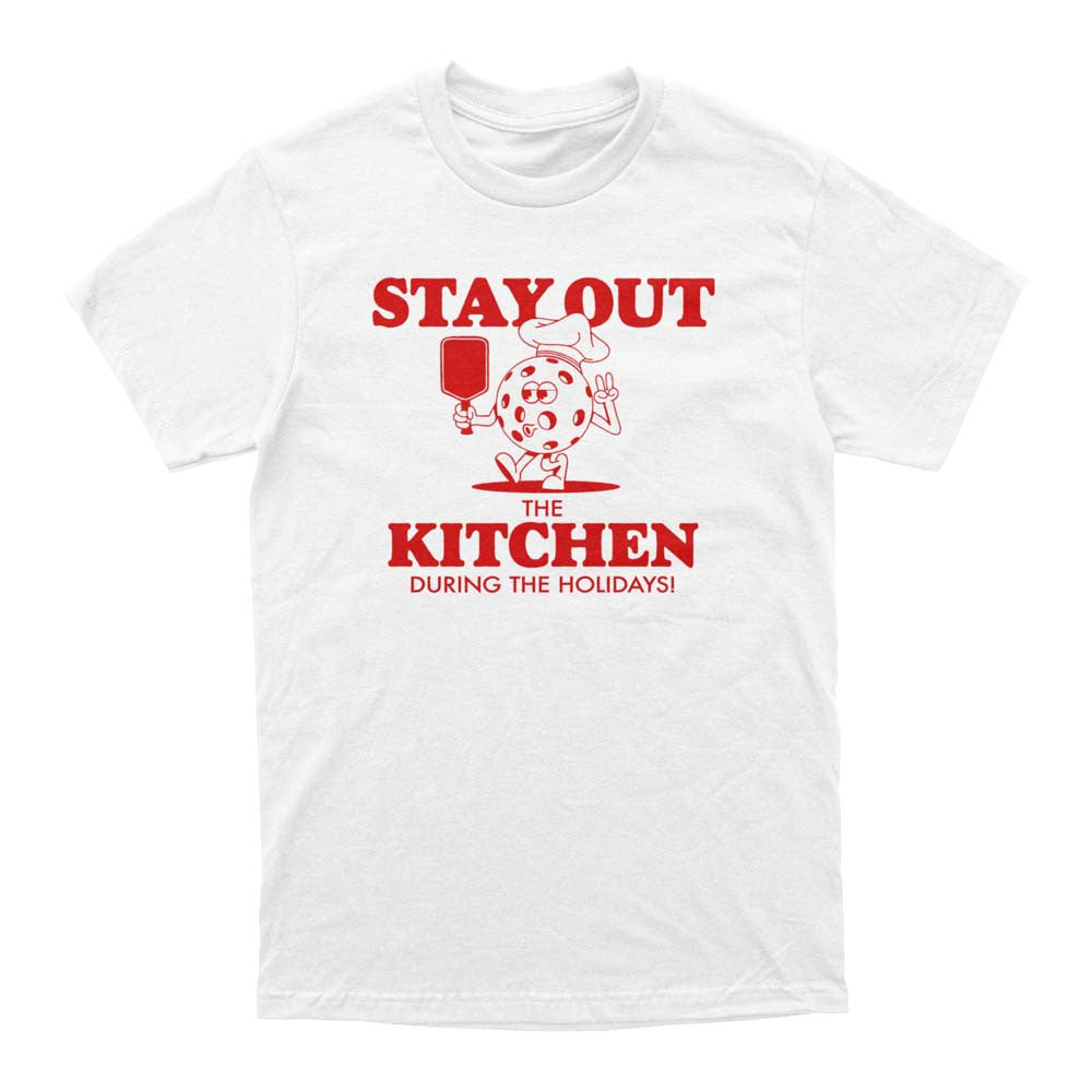 Wallflower Stay Out of the Kitchen Holiday T-Shirt - Unisex | Pickleball Sports
